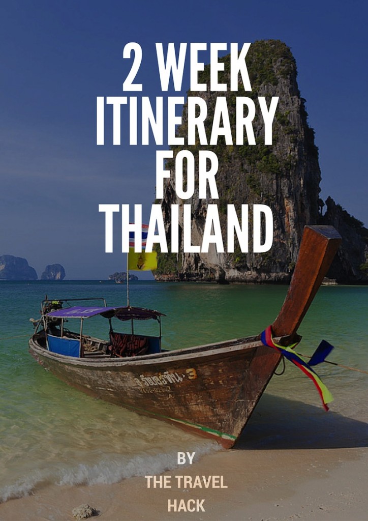A 2 week itinerary for Thailand The Travel Hack