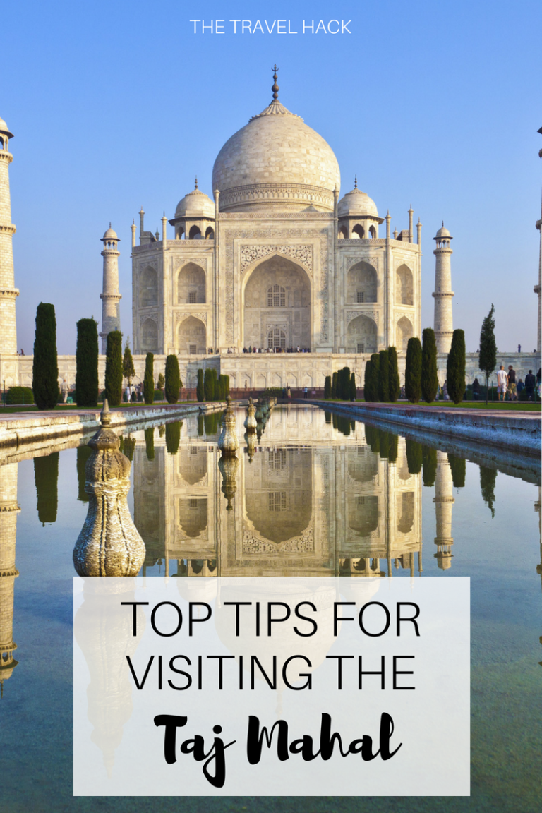 Top Tips For Visiting The Taj Mahal The Travel Hack 0073