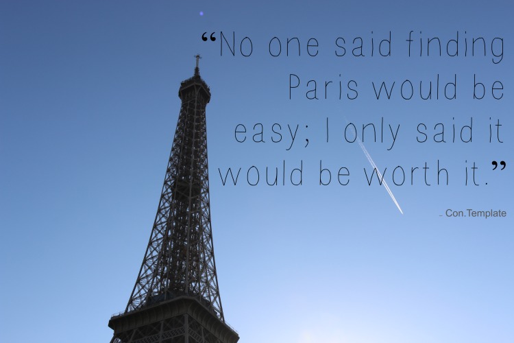 No one said finding Paris would be easy