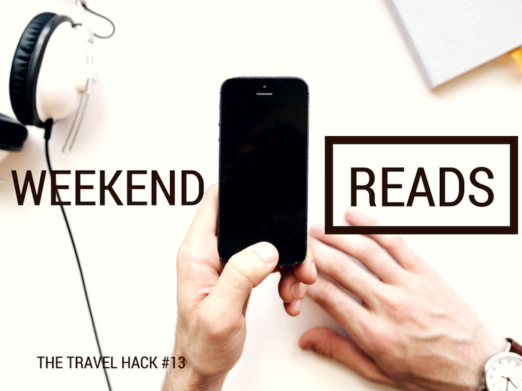 Weekend Reads on The Travel Hack