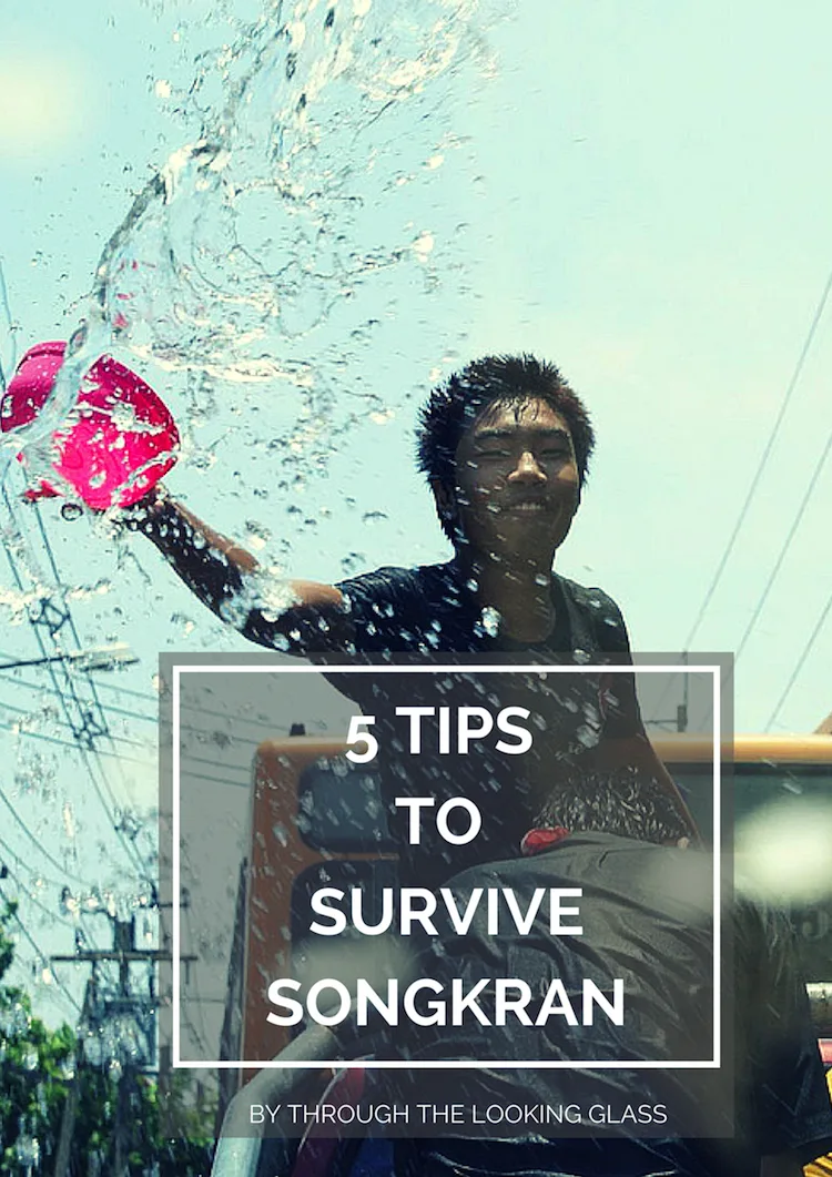 Tips to Survive Songkran Festival in Thailand