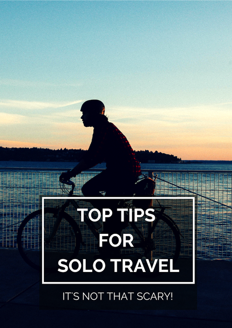 Top tips for solo travel - The Travel Hack