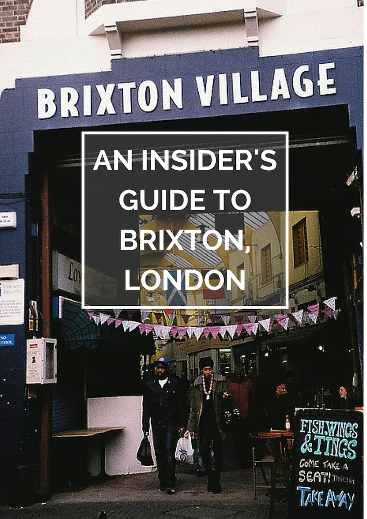 An Insider's Guide to Brixton