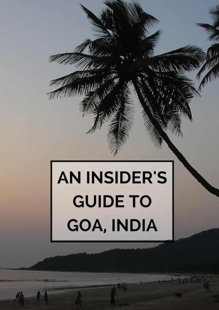 An Insider's Guide to Goa, India