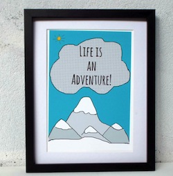 Life is an adventure