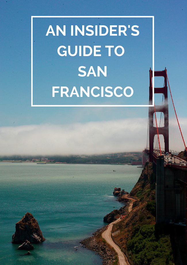 An Insider's Guide to San Francisco