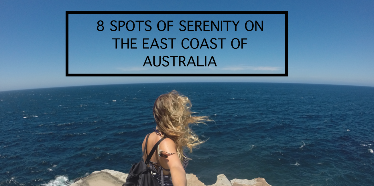 8 Spots of Serenity on the East Coast of Australia