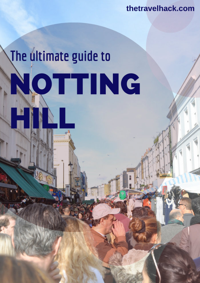 The Ultimate Guide to Notting Hill