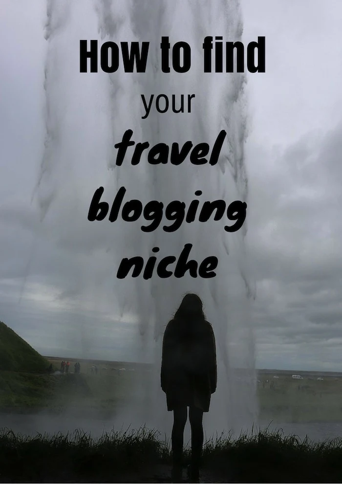How to find your travel blogging niche