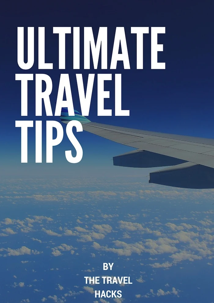 Ultimate Travel Tips from The Travel Hacks