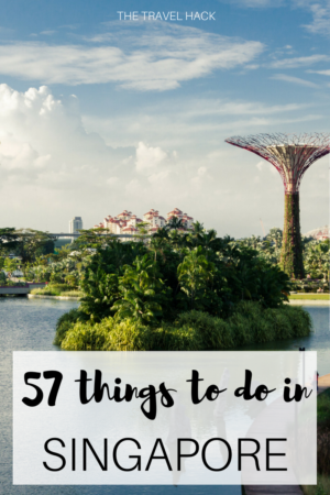 57 Things To Do in Singapore - The Travel Hack