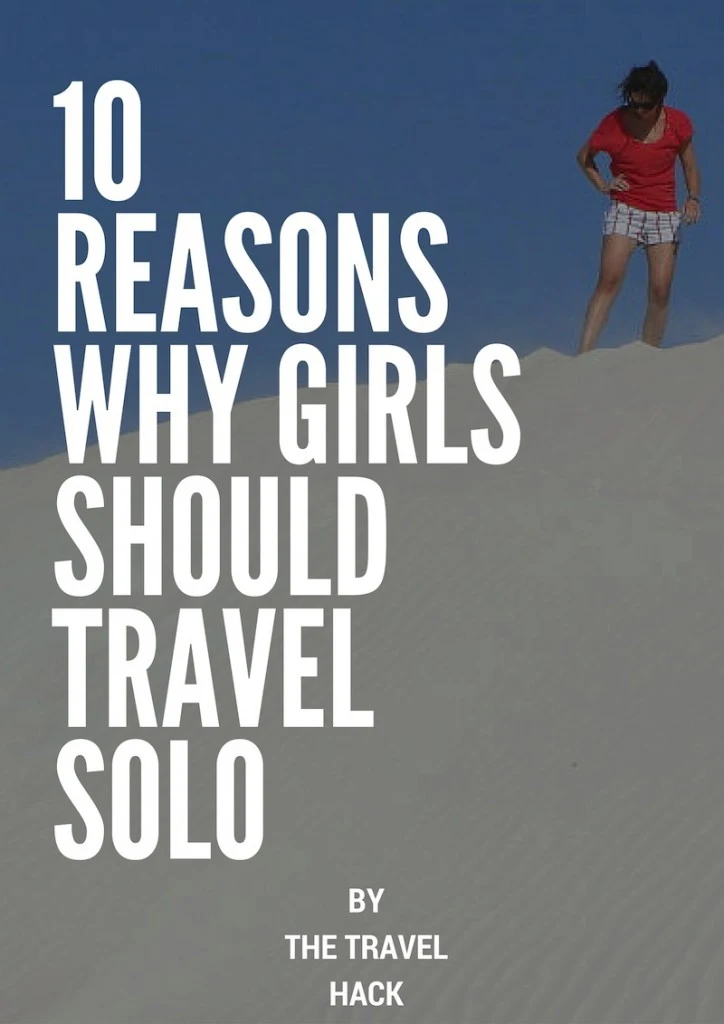 10 reasons why girls should travel solo