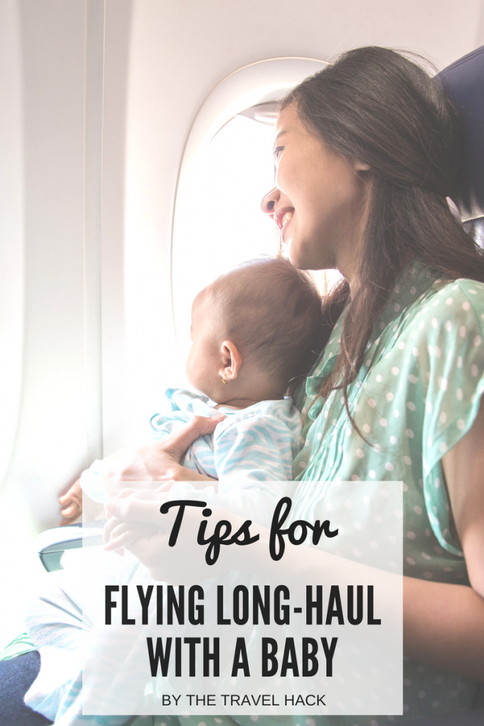 Tips For Flying Long-haul With A Baby - The Travel Hack