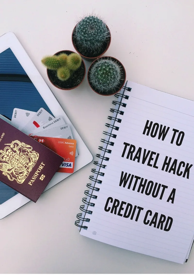 Travel hacking without a credit card | The Travel Hack