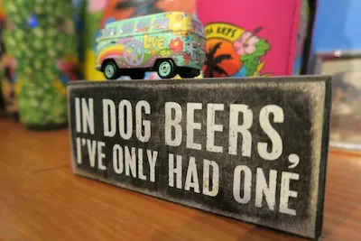 In dog beers, I've only had one