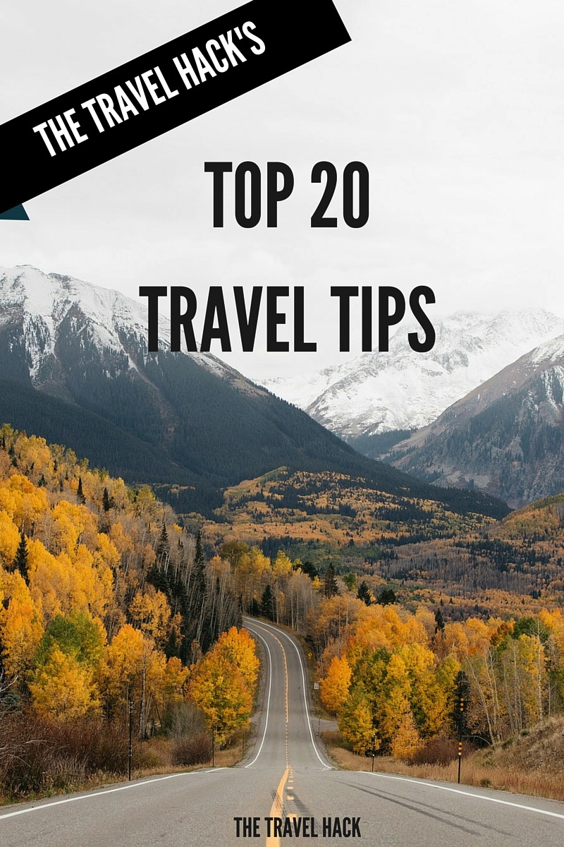 The Travel Hack's top 20 travel tips ever