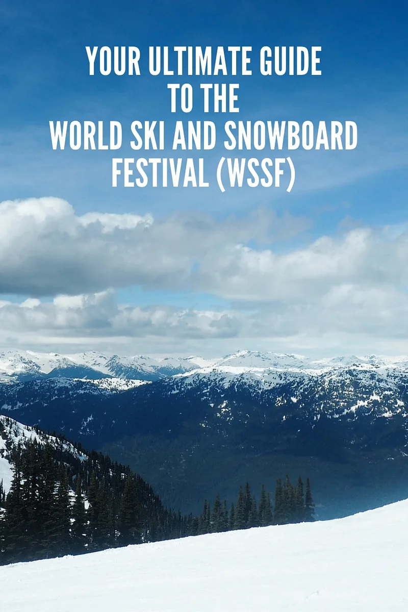 Your Ultimate Guide to the World Ski and Snowboard Festival (WSSF)