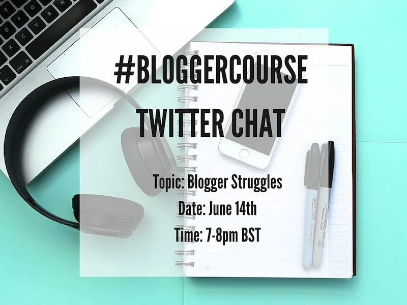 #BLOGGERCOURSETWITTER CHAT