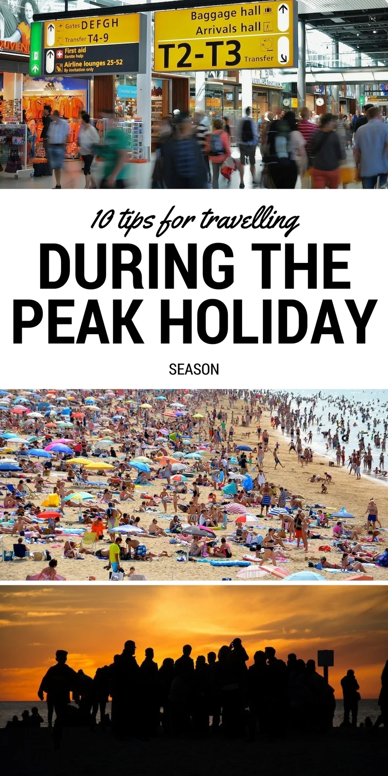 10 tips for travelling during the peak holiday season