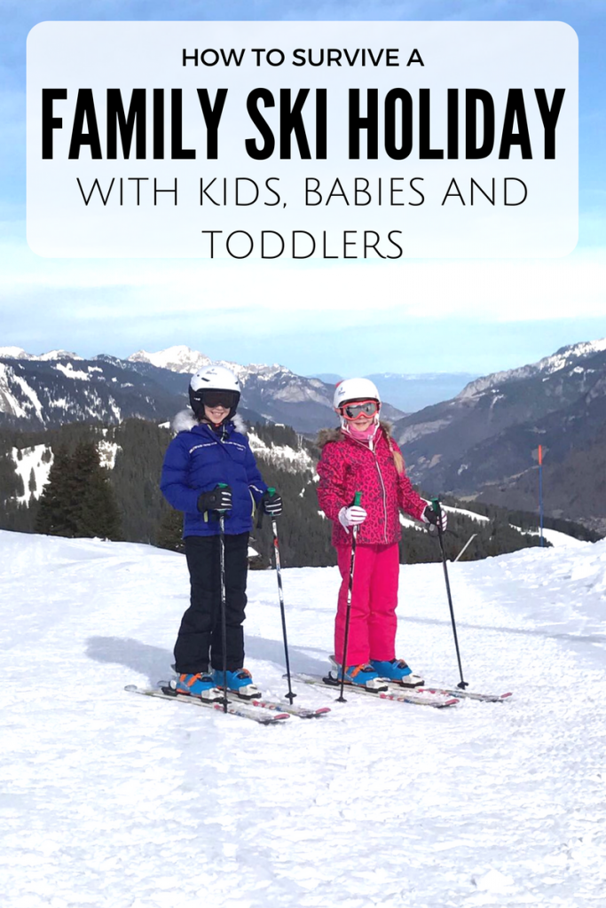 How to plan a family ski holiday with a baby and a toddler The Travel Hack