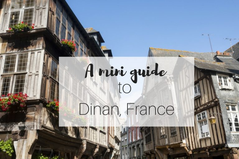 A mini guide to Dinan in Brittany, France