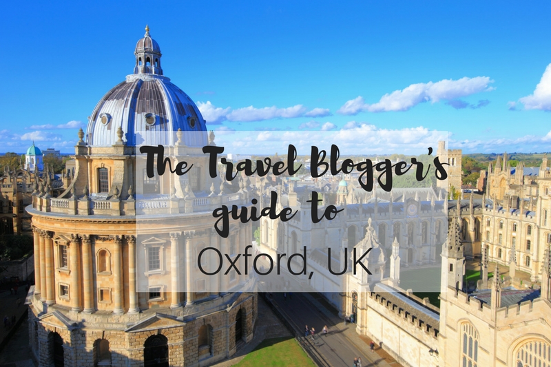 The Travel Blogger’s Guide to Oxford