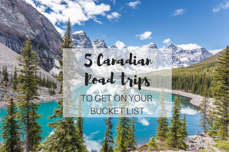 5 Canadian Road Trips To Get On Your Bucket List - The Travel Hack