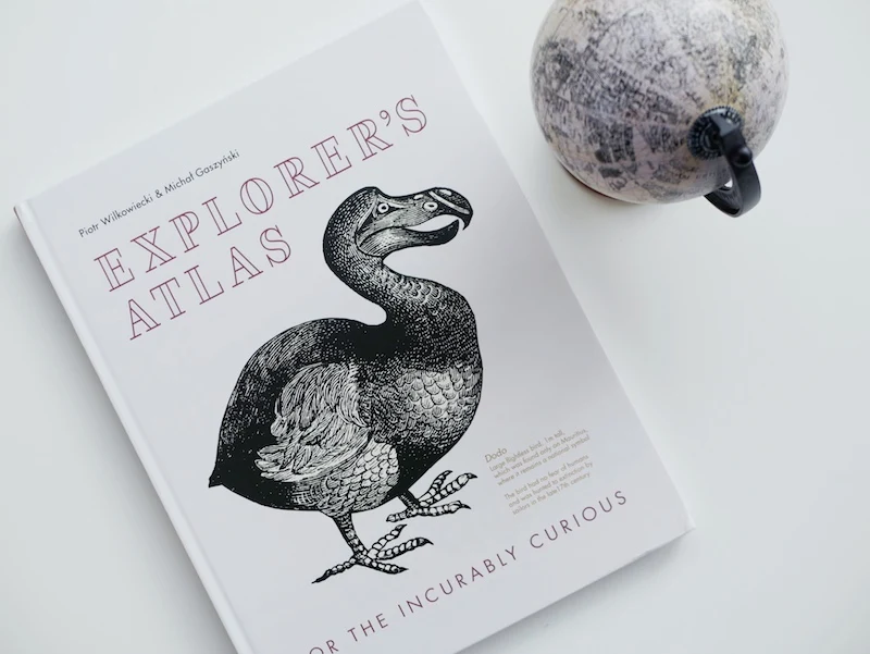 Explorer’s Atlas: For the Incurably Curious