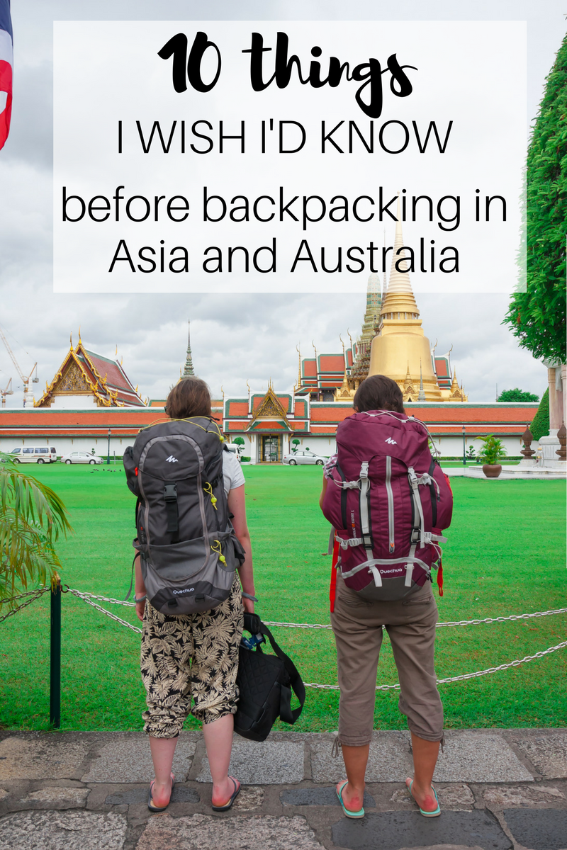 10 things I wish I'd known before backpacking southeast Asia and ... - 10 Things I Wish ID Known Before Going Backpacking ArounD Asia AnD Australia 1