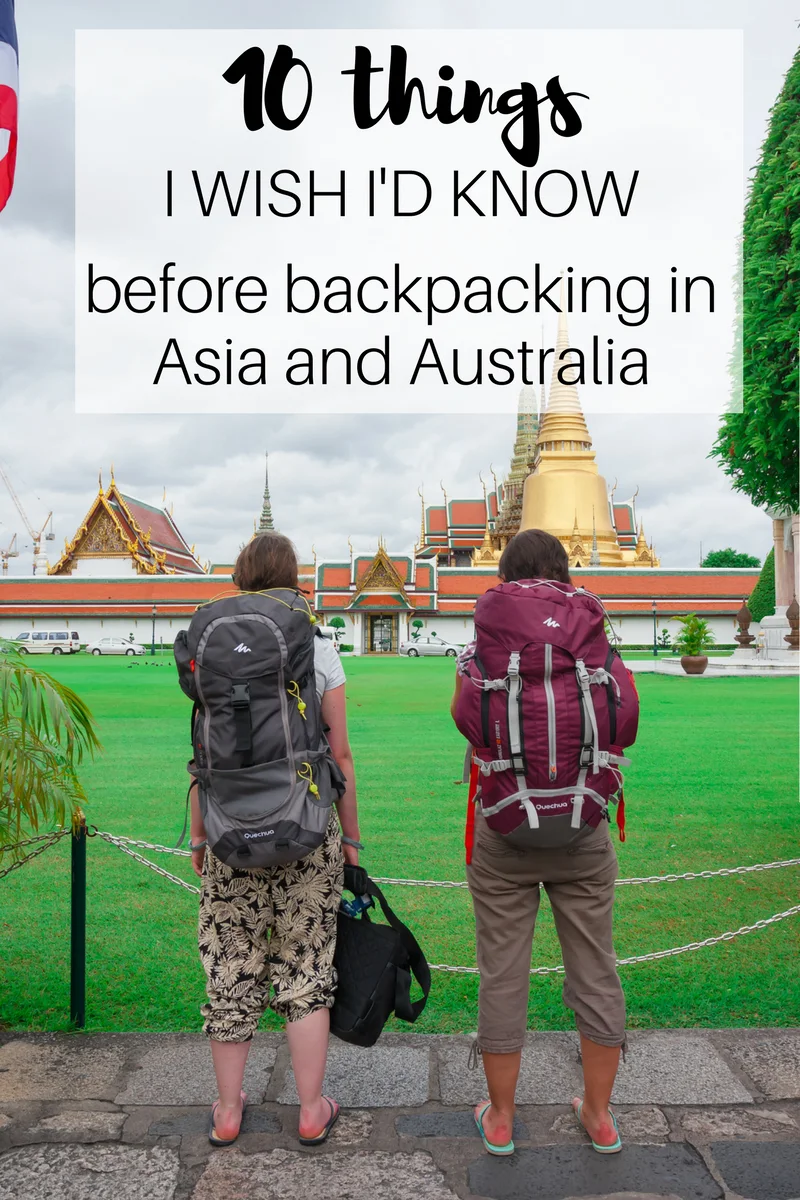 10 things I wish I'd known before going backpacking around Asia and Australia