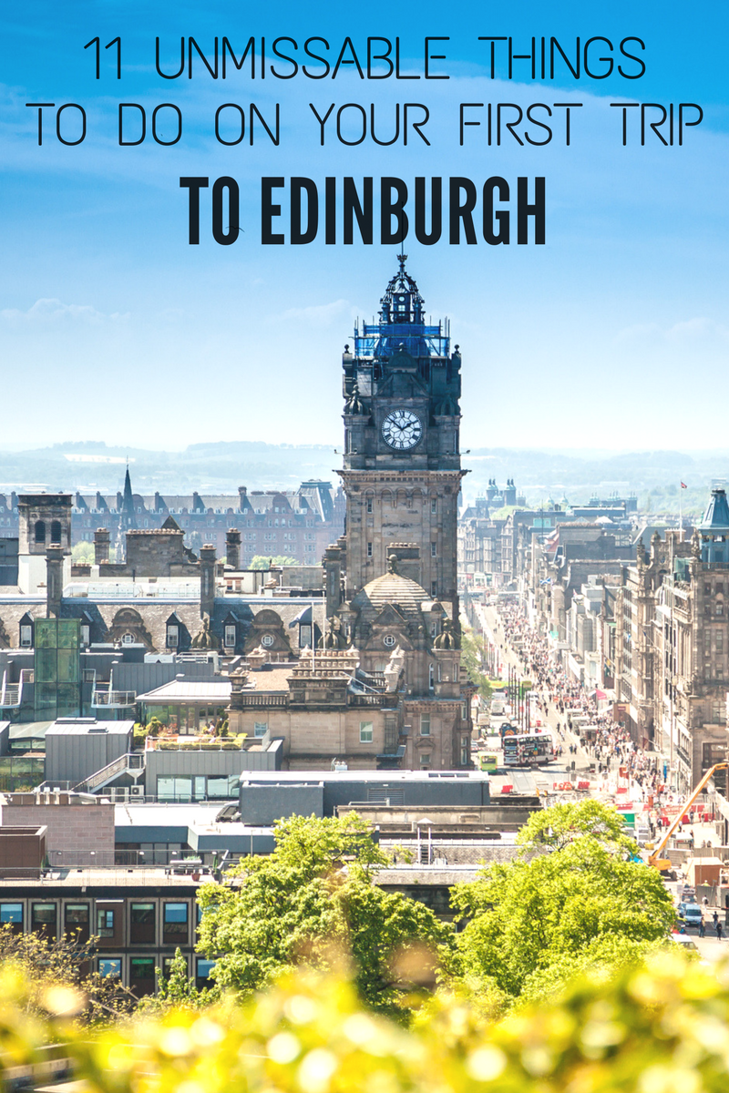 A beginner’s guide to Edinburgh: 11 unmissable things to do on your first trip to Edinburgh