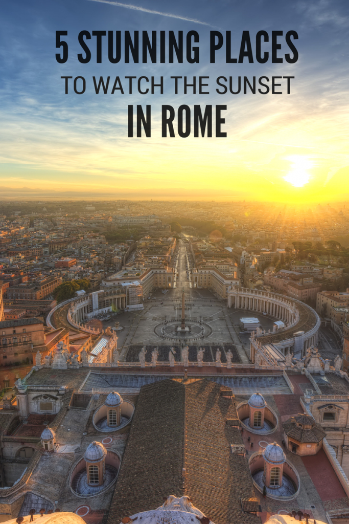 5 stunning places to watch the sunset in Rome The Travel Hack