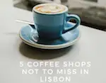 The Travel Blogger’s Guide to Lisbon