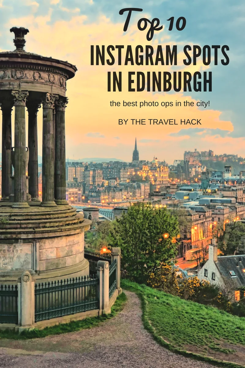 Top 10 Instagram spots in Edinburgh for the perfect photo op