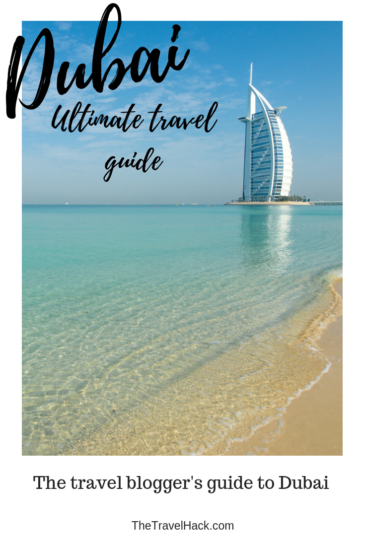 The travel blogger's guide to Dubai: An ultimate guide to Dubai