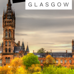 The Travel Blogger's Guide to Scotland: Things to do in Glasgow