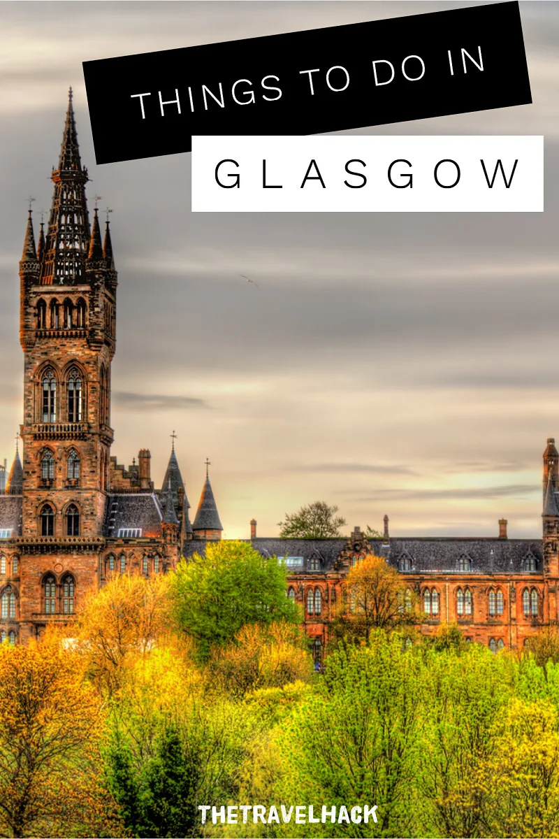 The Travel Blogger's Guide to Scotland: Things to do in Glasgow