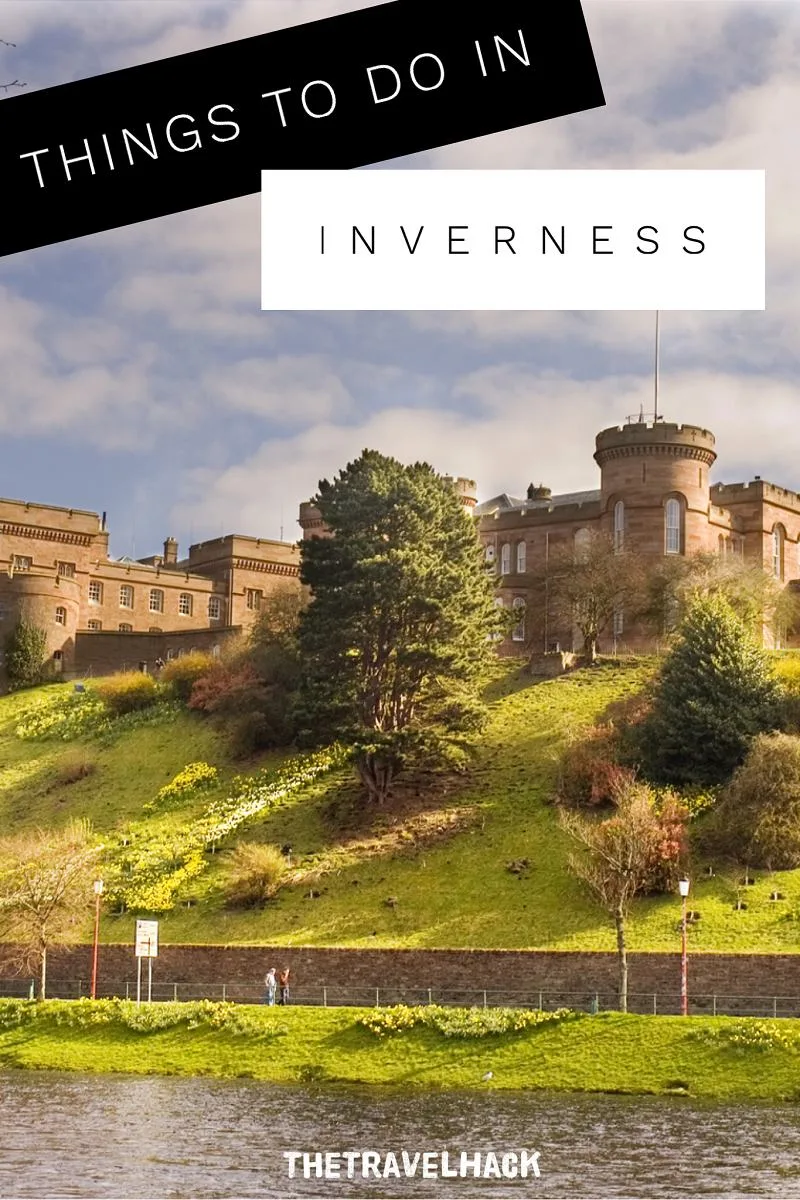 The Travel Blogger's Guide to Scotland: Things to do in Inverness