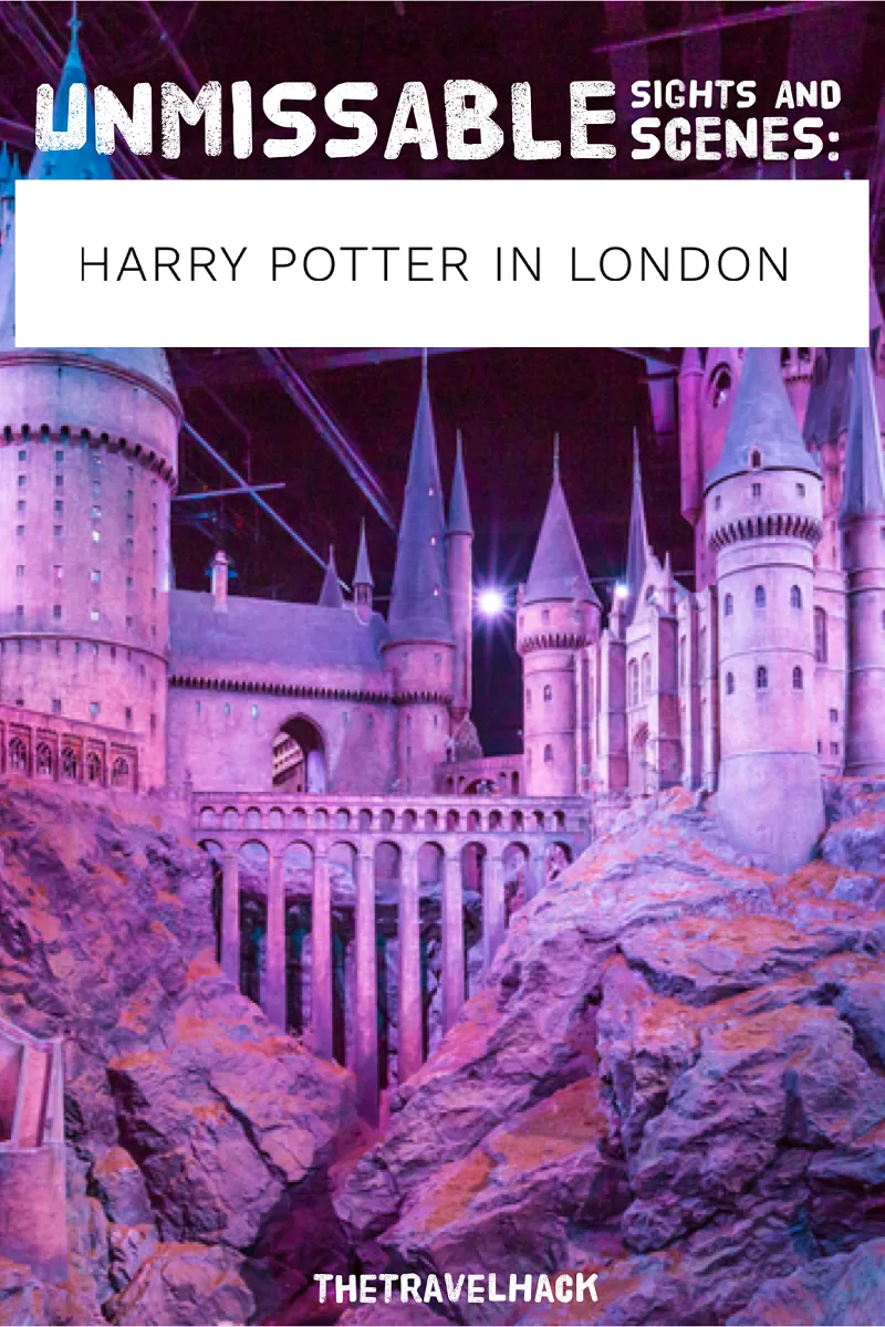 The unmissable sights and scenes: Harry Potter in London