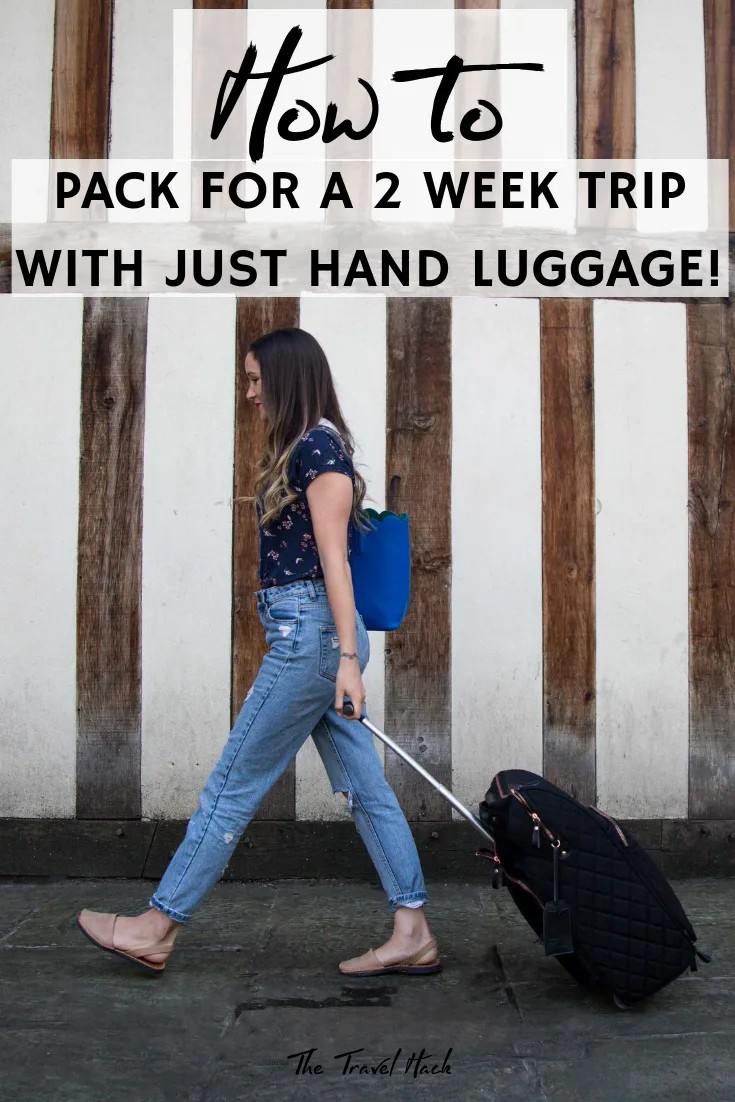 How to pack for a 2 week trip with just hand luggage