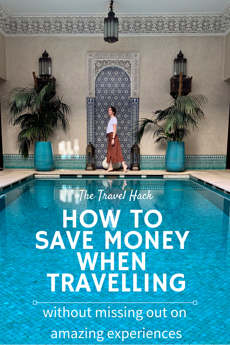 How to save money when travelling without missing out on amazing experiences
