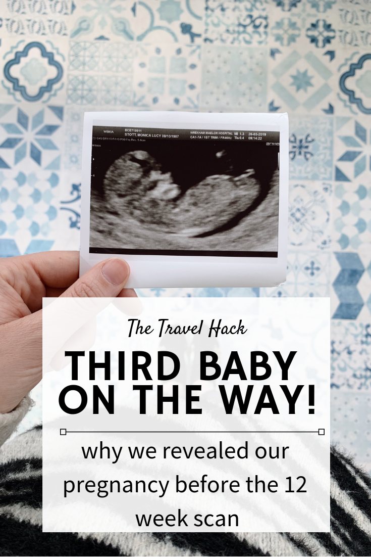 Pregnancy update and why we told so many people before the 12 week scan
