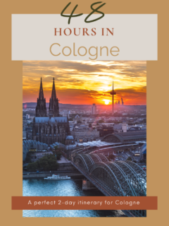 How to spend 48 hours in Cologne, Germany