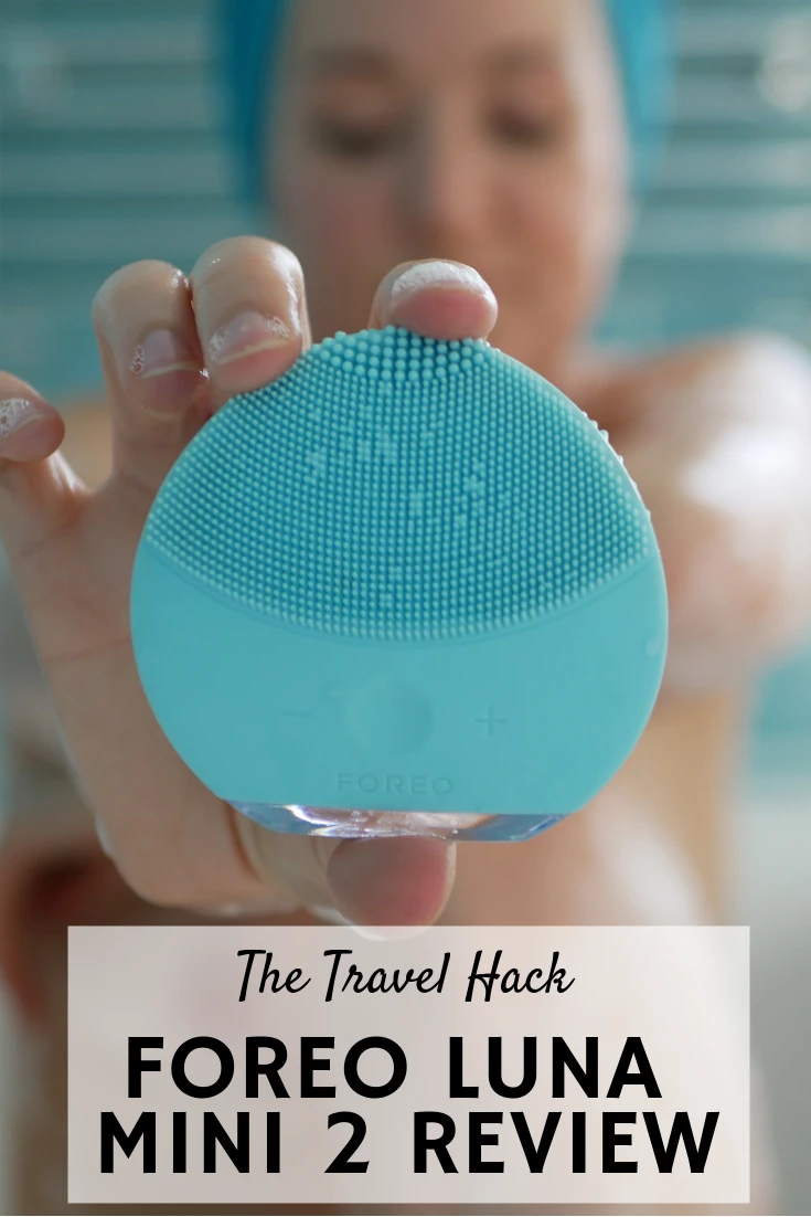 FOREO LUNA Mini 2 Review _ The Travel Hack
