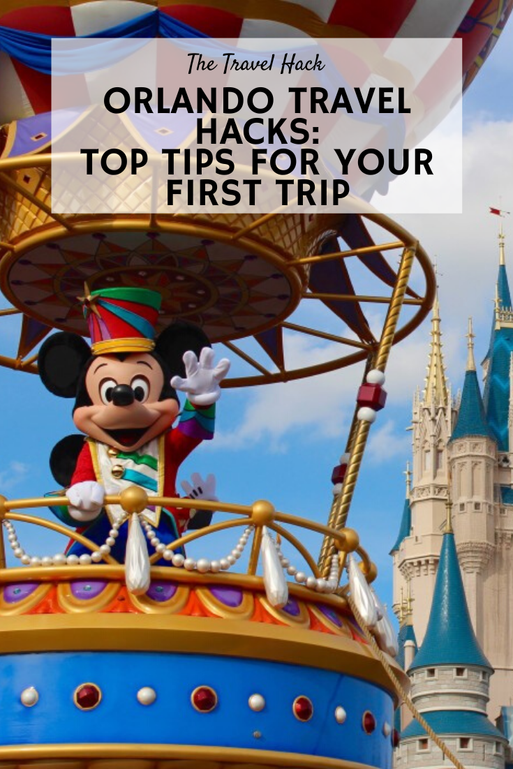 Travel Hacks for your first trip to Orlando