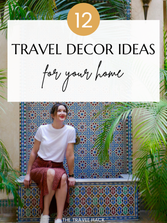 Travel decorating for travel themed interior design: 12 ideas to bring travel into your home