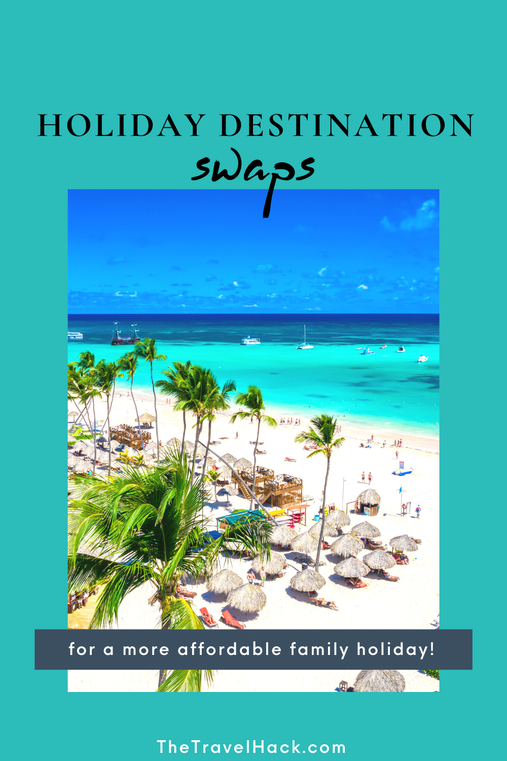 Where to go for a cheap family holiday in 2023? Holiday destination swaps to save money!