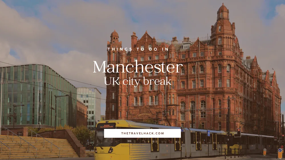 13 things to do in Manchester
