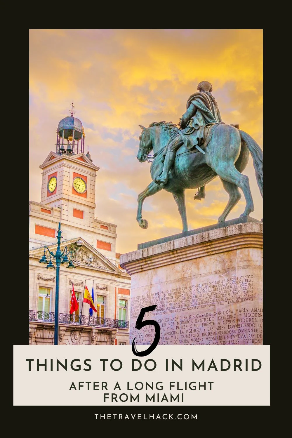 Top 5 Things to Do in Madrid After a Long Flight from Miami