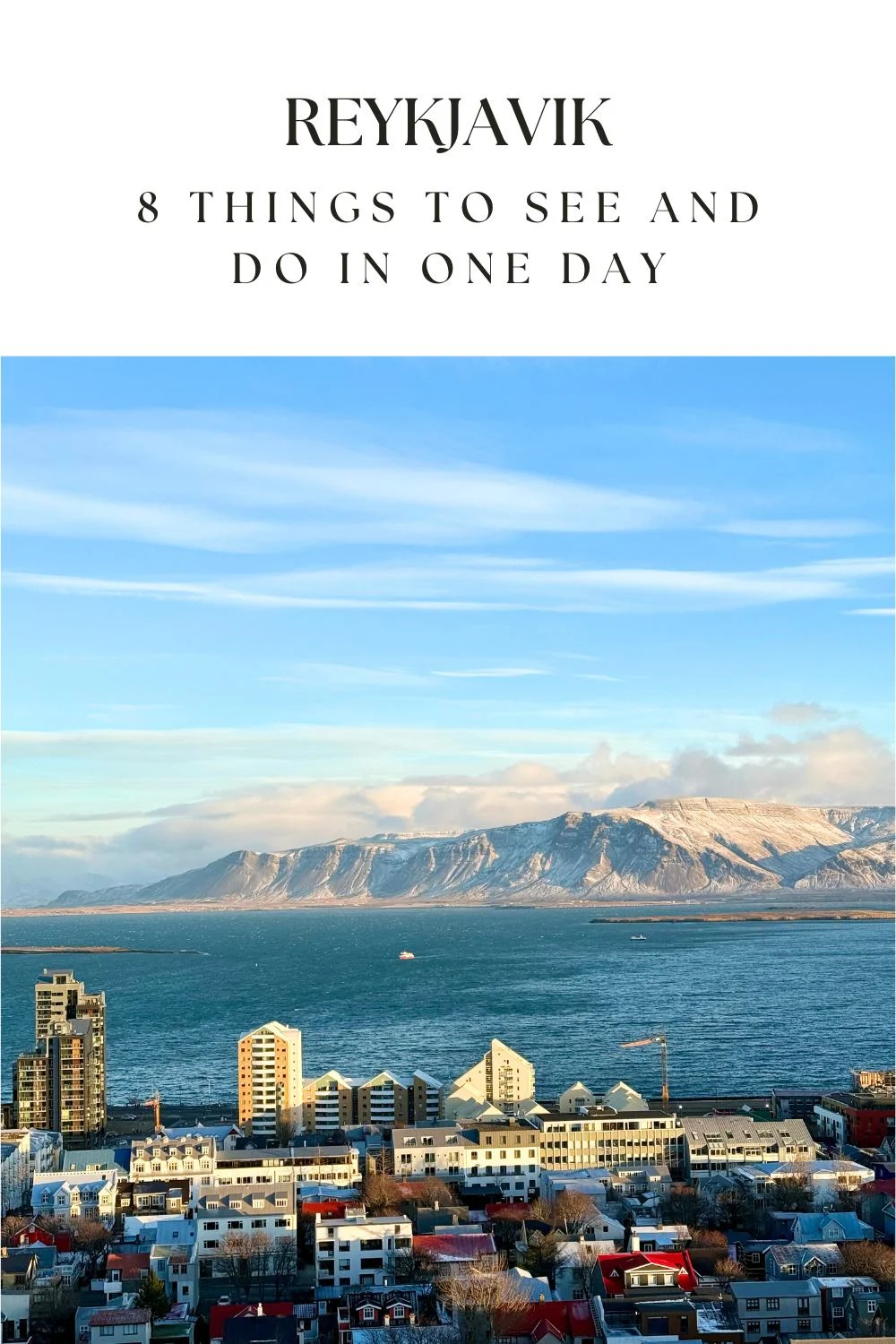 One day in Reykjavik, Iceland: 8 things to see and do!